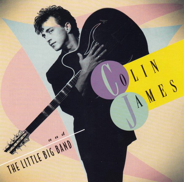 Colin James And The Little Big Band : Colin James And The Little Big Band (CD, Album, RE)