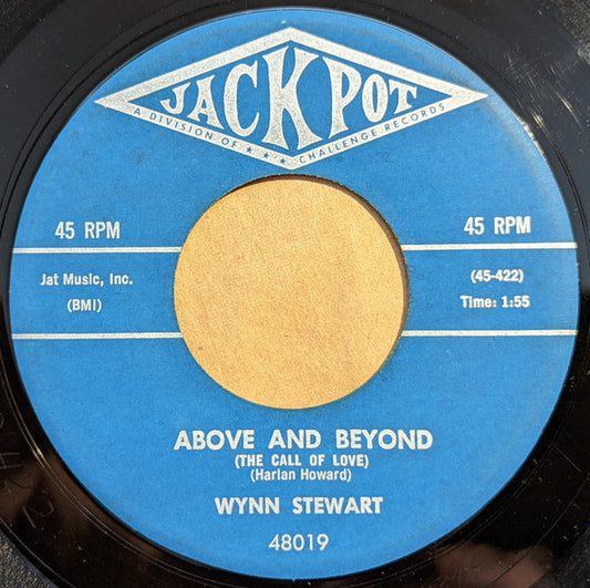 Wynn Stewart : Above And Beyond (The Call Of Love) (7")