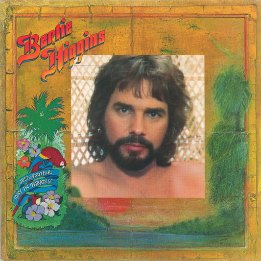 Bertie Higgins : Just Another Day In Paradise (LP, Album)