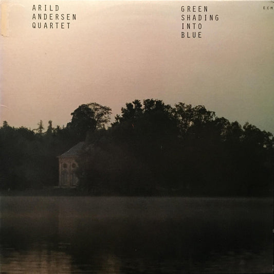 Arild Andersen Quartet : Green Shading Into Blue (LP, Album)