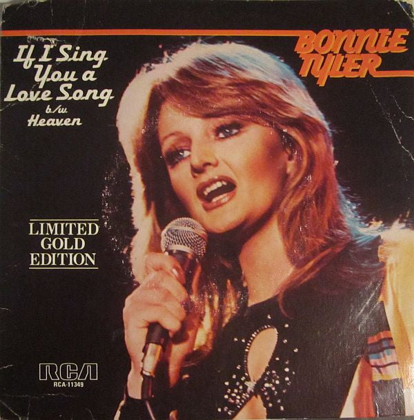 Bonnie Tyler : If I Sing You A Love Song (7", Ltd, Gol)