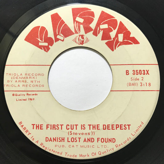 Danish Lost And Found* :  No, No, No, No / The First Cut Is The Deepest (7", Single)