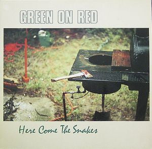 Green On Red : Here Come The Snakes (LP, Album)
