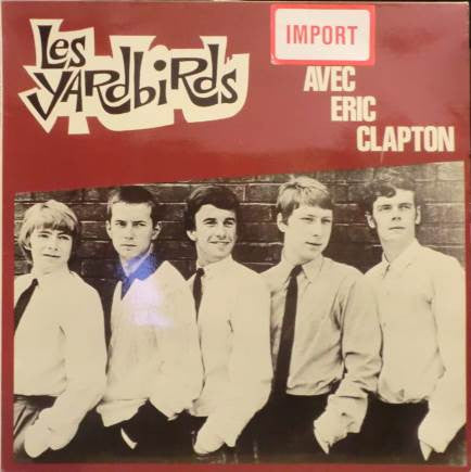 Les Yardbirds* : Avec Eric Clapton (LP, Comp)