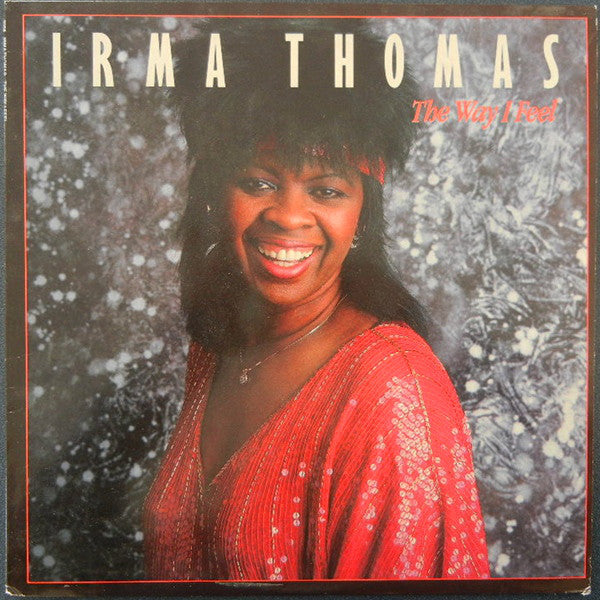 Irma Thomas : The Way I Feel (LP, Album)