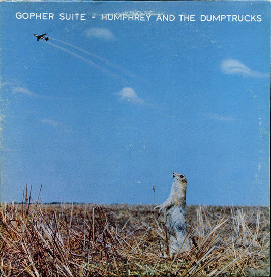 Humphrey And The Dumptrucks : Gopher Suite (LP, Album)