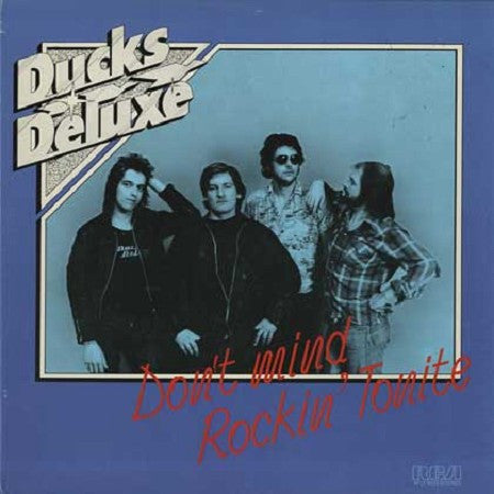 Ducks Deluxe : Don't Mind Rockin' Tonite (LP, Comp)