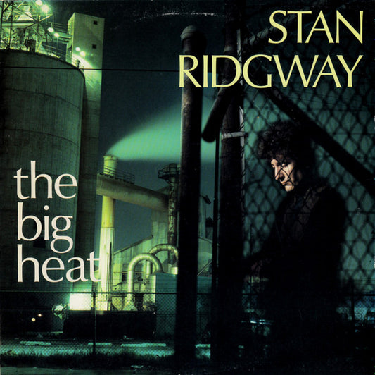 Stan Ridgway : The Big Heat (LP, Album, Gol)