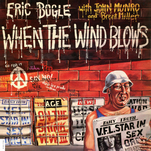 Eric Bogle With John Munro And Brent Miller : When The Wind Blows (LP, Album)