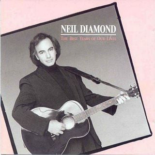 Neil Diamond : The Best Years Of Our Lives (LP, Album)