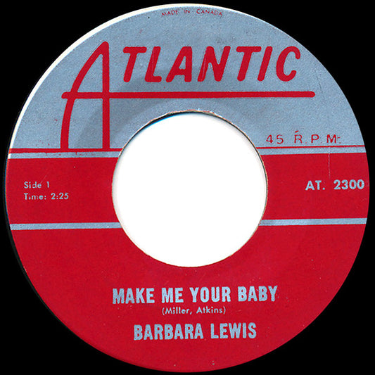 Barbara Lewis : Make Me Your Baby / Love To Be Loved (7", Single)
