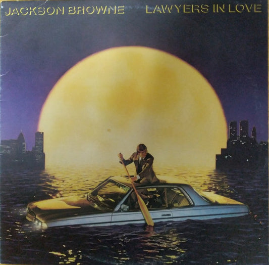 Jackson Browne : Lawyers In Love (LP, Album)