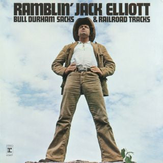 Ramblin' Jack Elliott : Bull Durham Sacks And Railroad Tracks (LP, Album)
