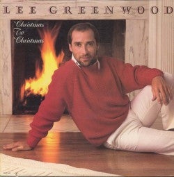 Lee Greenwood : Christmas To Christmas (LP, Album)