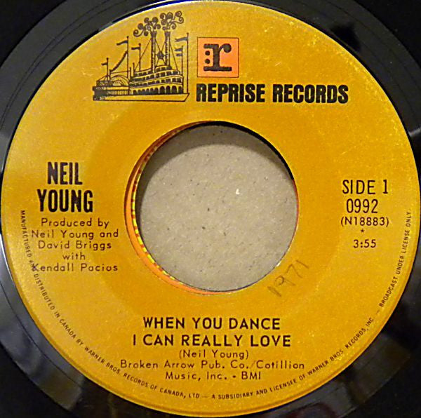 Neil Young : When You Dance I Can Really Love (7", Single)