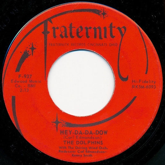 The Dolphins (4) : Hey-Da-Da-Dow (7", Single, RCA)