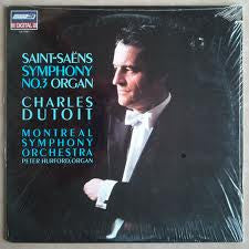 Saint-Saëns*, Charles Dutoit, Montreal Symphony Orchestra* : Symphony No. 3 (Organ) (LP)