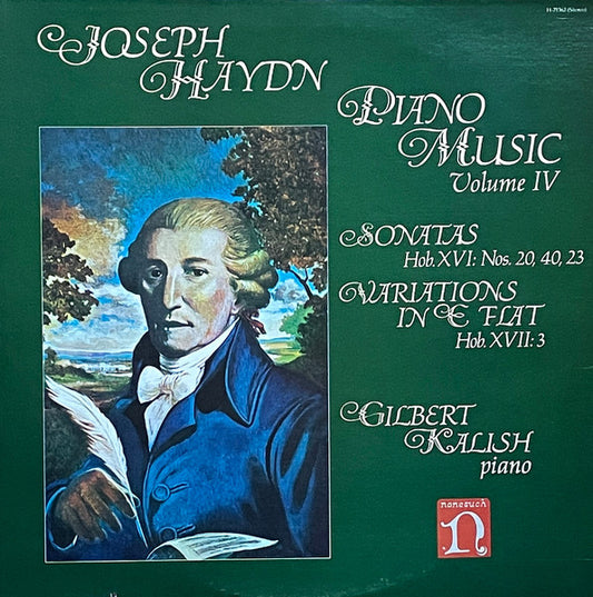 Joseph Haydn - Gilbert Kalish : Piano Music, Volume IV (Sonatas, Hob. XVI: Nos. 20, 40, 23 / Variations In E Flat, Hob. XVII: 3) (LP)
