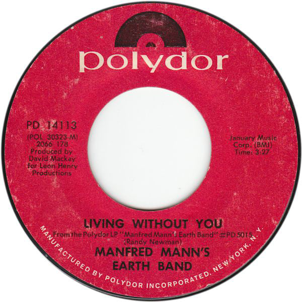 Manfred Mann's Earth Band : Living Without You (7", Single, Mono, Styrene, Mon)