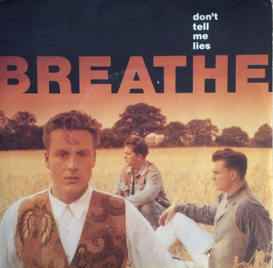 Breathe (3) : Don't Tell Me Lies (7")
