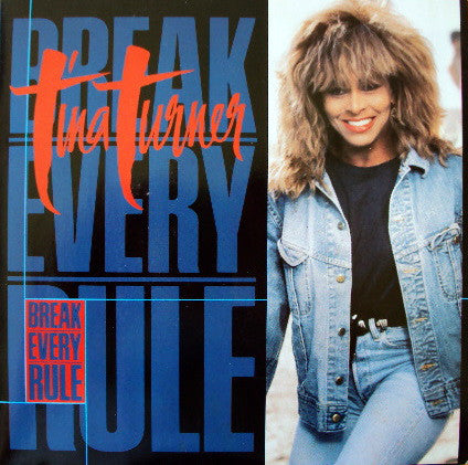 Tina Turner : Break Every Rule (7")