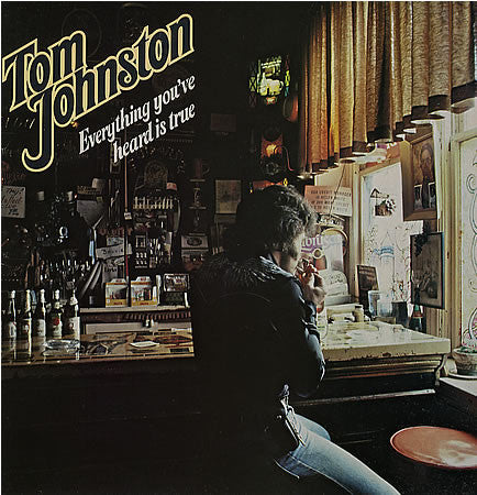 Tom Johnston : Everything You've Heard Is True (LP, Album)