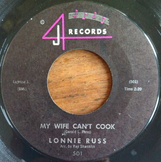 Lonnie Russ : My Wife Can't Cook / Something Old, Something New (7", Styrene)