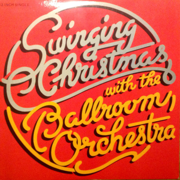 Ballroom Orchestra : Swinging Christmas With The Ballroom Orchestra (12", Maxi)