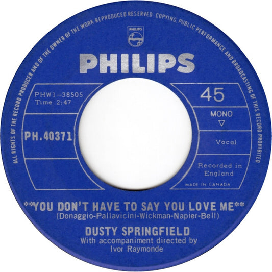 Dusty Springfield : You Don't Have To Say You Love Me / Little By Little (7", Single, Mono)