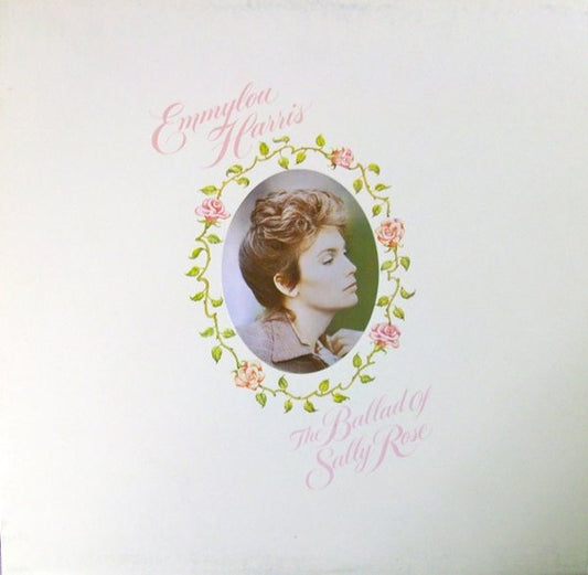 Emmylou Harris : The Ballad Of Sally Rose (LP, Album)