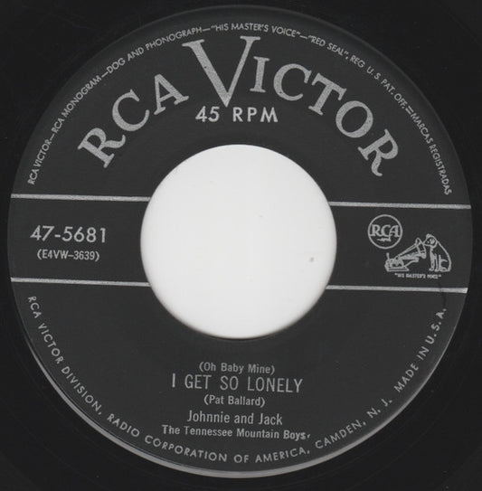 Johnnie And Jack : I Get So Lonely / You're Just What The Doctor Ordered (7", Single)