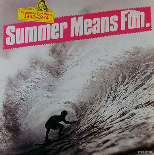 Various : Summer Means Fun (California Surf Music 1962-1974) (LP, Comp)