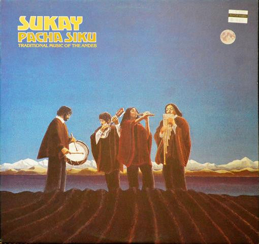 Sukay : Pacha Siku Traditional Music Of The Andes (LP)
