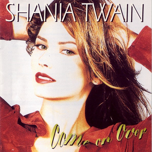 Shania Twain : Come On Over (CD, Album)