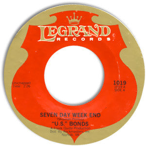 Gary U.S. Bonds : Seven Day Weekend (7", Single, RE)