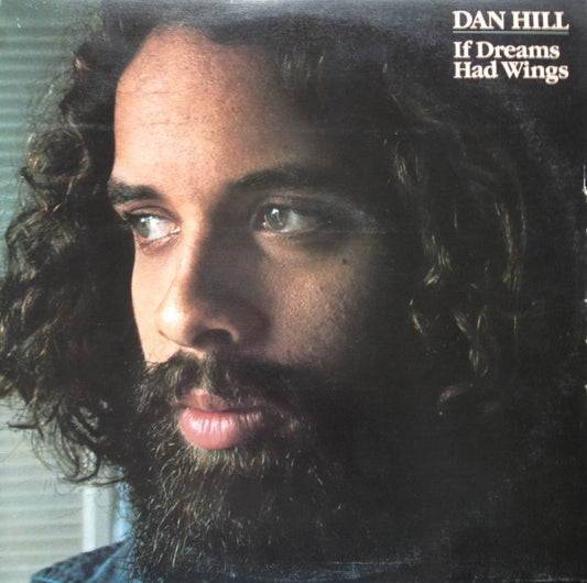 Dan Hill : If Dreams Had Wings (LP, Album)