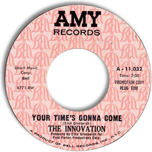 The Innovation : Your Time's Gonna Come / Things Ain't The Same (7", Promo)