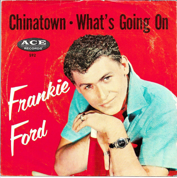 Frankie Ford : Chinatown • What's Going On (7", Single)