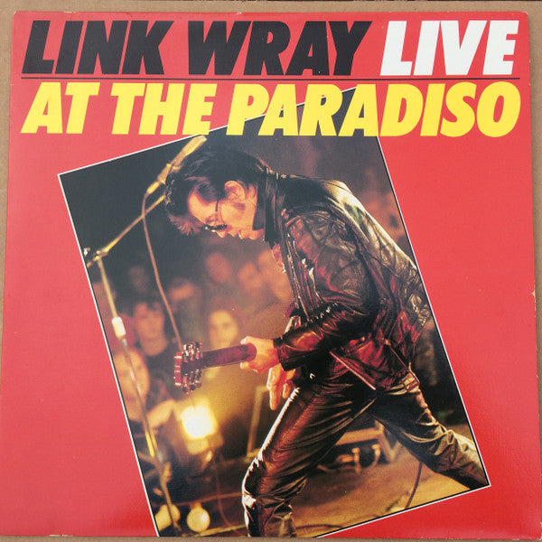Link Wray : Link Wray Live At The Paradiso (LP, Album)