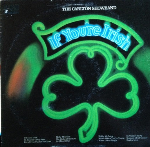 The Carlton Showband : If You're Irish (LP, Album, RE)