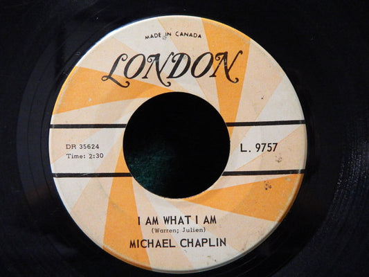 Michael Chaplin : I Am What I Am (7", Single)