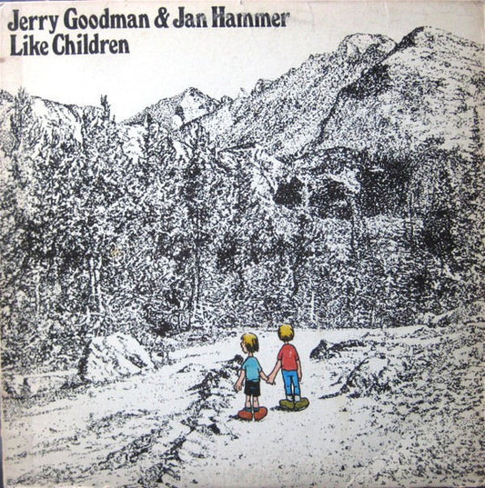 Jerry Goodman & Jan Hammer : Like Children (LP, Album)