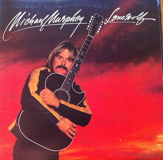 Michael Murphey* : Lone Wolf (LP, Album)