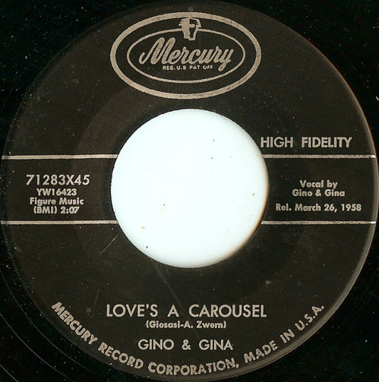 Gino & Gina : Love's A Carousel / Pretty Baby (7", MSI)