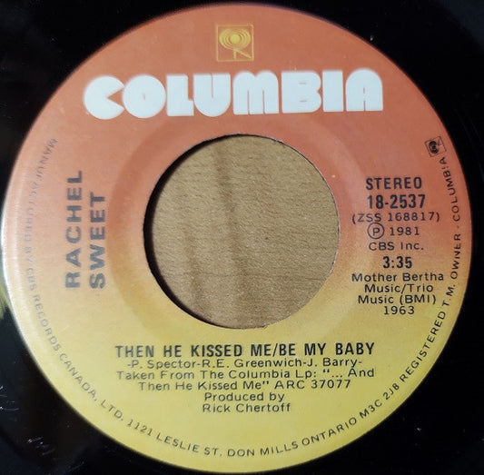 Rachel Sweet : Then He Kissed Me - Be My Baby (7", Single)