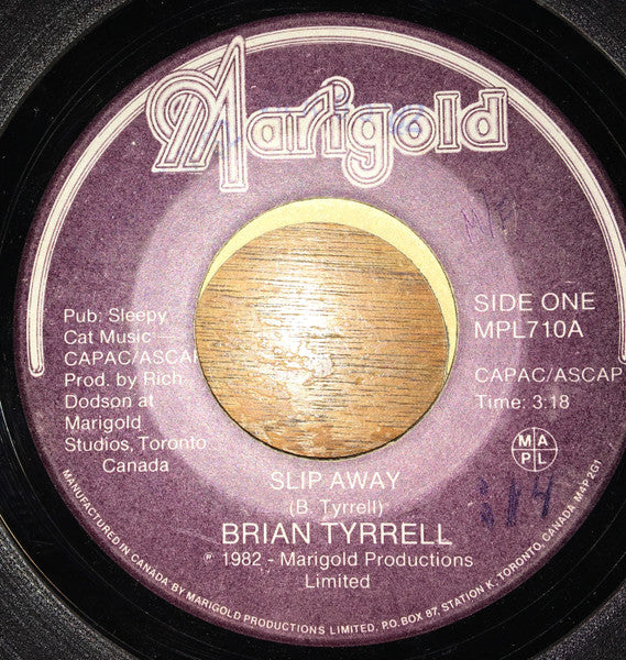 Brian Tyrrell : Slip Away (7")