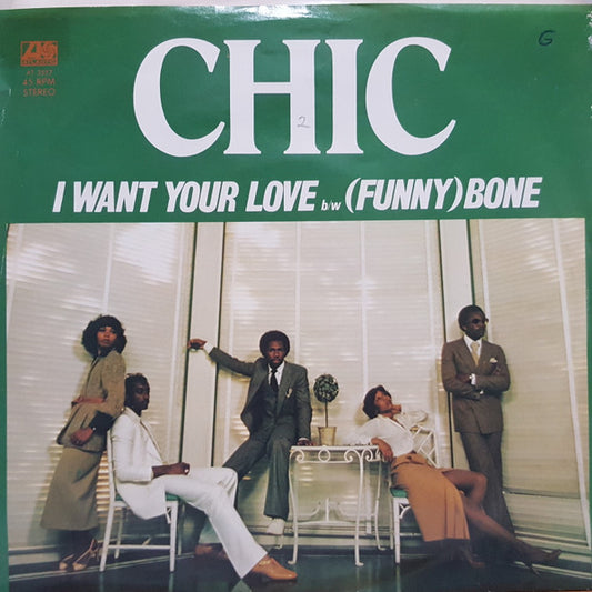 Chic : I Want Your Love / (Funny) Bone (7", Pic)