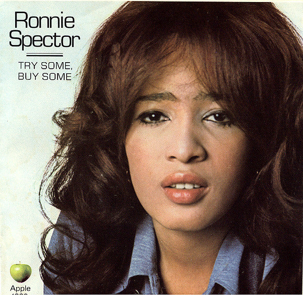 Ronnie Spector : Try Some, Buy Some (7", Single)