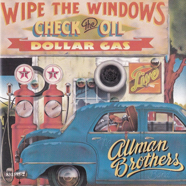 The Allman Brothers Band : Wipe The Windows, Check The Oil, Dollar Gas (CD, Album, RE)