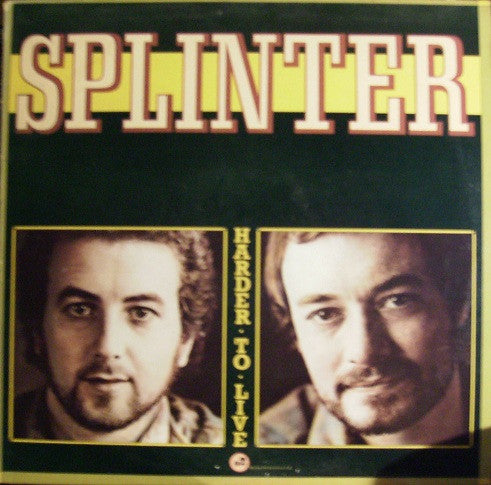 Splinter (2) : Harder To Live (LP, Album)